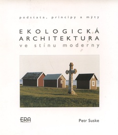 obálka: Ekologická architektura ve stínu moderny