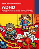 obálka: ADHD - PORUCHA POZORNOSTI S HYPERAKTIVITOU