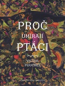 obálka: Proč umírají ptáci