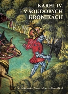 obálka: Karel IV. v soudobých kronikách
