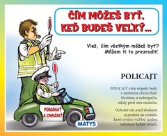 obálka: Čím môžeš byť, keď budeš veľký...