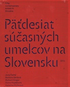 obálka: Päťdesiat súčasných umelcov na Slovensku