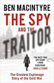 obálka: The Spy and the Traitor : The Greatest Espionage Story of the Cold War
