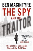 obálka: The Spy and the Traitor : The Greatest Espionage Story of the Cold War