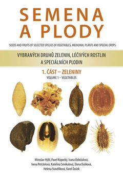 obálka: Semena a plody vybraných druhů zelenin, léčivých rostlin a speciálních plodin 1. část - Zeleniny