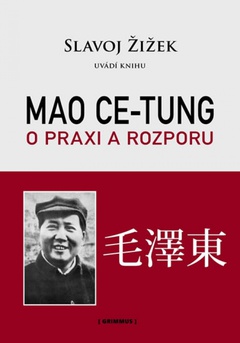 obálka: Mao Ce-Tung - O praxi a rozporu