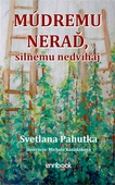 obálka: Múdremu neraď, silnému nedvíhaj