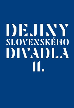 obálka: Dejiny slovenského divadla II.
