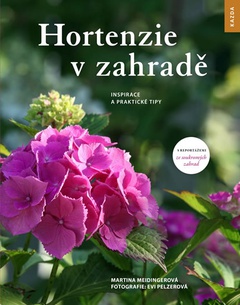 obálka: Hortenzie v zahradě - Inspirace a prakti