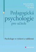 obálka: Pedagogická psychologie pro učitele - Psychologie ve výchově a vzdělávání