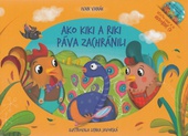 obálka: Ako Kiki a Riki páva zachránili + CD