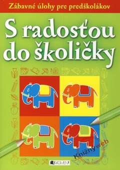 obálka: S radosťou do školičky - Zábavné úlohy pre predškolákov