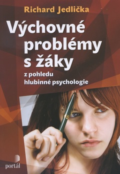 obálka: Výchovné problémy s žáky z pohledu hlubinné psychologie