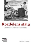 obálka: Rozdělení státu: 25 let České a Slovenské republiky