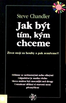 obálka: JAK BÝT TÍM KÝM CHCEME