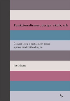 obálka: Funkcionalismus, design, škola, trh