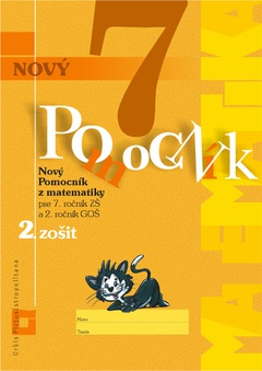 obálka: Nový pomocník z matematiky pre 7. ročník ZŠ a 2. ročník GOŠ - 2. zošit