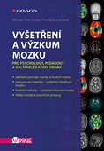 obálka: Vyšetření a výzkum mozku - Pro psychology, pedagogy a další nelékařské obory
