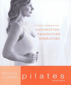 obálka: Pilates - Rýchlo a ľahko