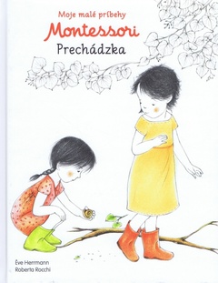 obálka: Moje malé príbehy Montessori- Prechádzka