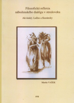obálka: Filozofická reflexia náboženského dialógu v stredoveku