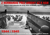 obálka: Kalendář - Z Normandie přes Ardeny až k nám 1944/1945