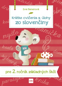 obálka: Krátke cvičenia a úlohy zo slovenčiny pre 2. ročník ZŠ
