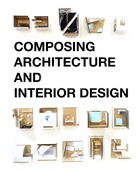 obálka: Composing Architecture and Interior Design