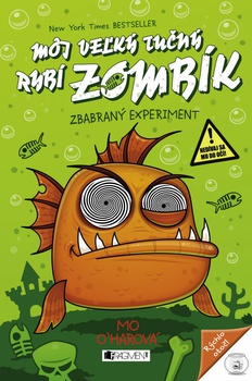 obálka: Môj veľký tučný RYBÍ ZOMBÍK – Zbabraný experiment