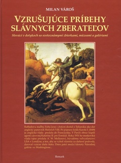 obálka: Vzrušujúce príbehy slávnych zberateľov