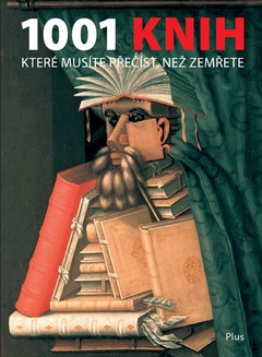 obálka: 1001 knih, které musíte přečíst, než zemřete