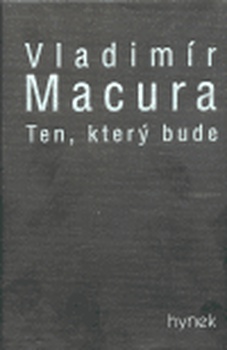 obálka: TEN, KTERÝ BUDE