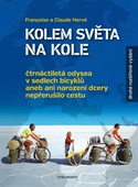 obálka: Kolem světa na kole - Čtrnáctiletá odysea v sedlech bicyklů - 2.vydání