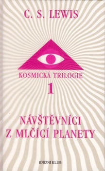 obálka: Kosmická trilogie 1 - Návštevníci z mlčící planety