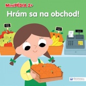 obálka: Minipédia 2+ Hrám sa na obchod!
