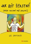 obálka: Jak být šťastný