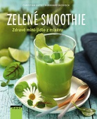 obálka: Zelené smoothie - Zdravé mini-jídlo z mixéru
