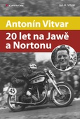 obálka: Antonín Vitvar – 20 let na Jawě a Nortonu