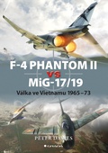 obálka: F–4 Phantom II vs MiG–17/19 - Válka ve Vietnamu 1965–73