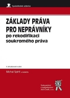 obálka: Základy práva pro neprávníky po rekodifikaci soukromého práva, 4. aktualizované vydání