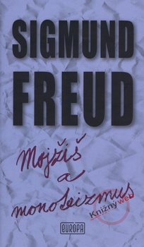 obálka: Mojžiš a monoteizmus