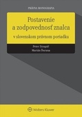 obálka: Postavenie a zodpovednosť znalca v slovenskom právnom poriadku