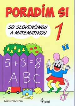 obálka: Poradím si so slovenčinou a matematikou 1.ročník(nov.vyd.)