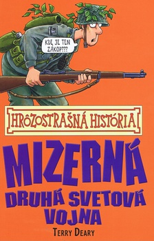 obálka: Mizerná druhá svetová vojna - Hrôzostrašná história
