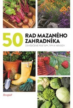 obálka: 50 rad mazaného zahradníka