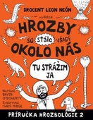 obálka: Hrozby sú (stále) všade okolo nás. Tu strážim ja