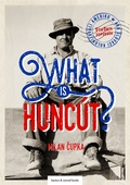 obálka: What is huncút?