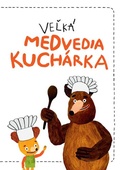 obálka: Veľká medvedia kuchárka
