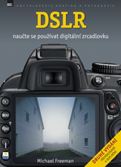 obálka:  DSLR - Naučte se používat digitální zrcadlovku 