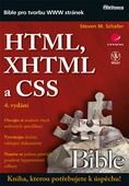 obálka: HTML, XHTML a CSS - Bible pro tvorbu WWW stránek